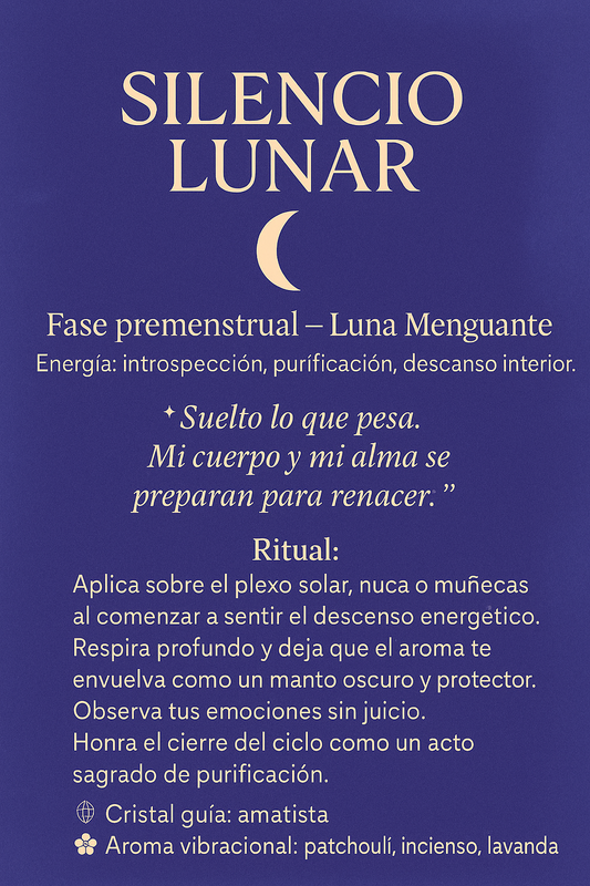 Silencio Lunar - Fase premenstrual - Luna Menguante